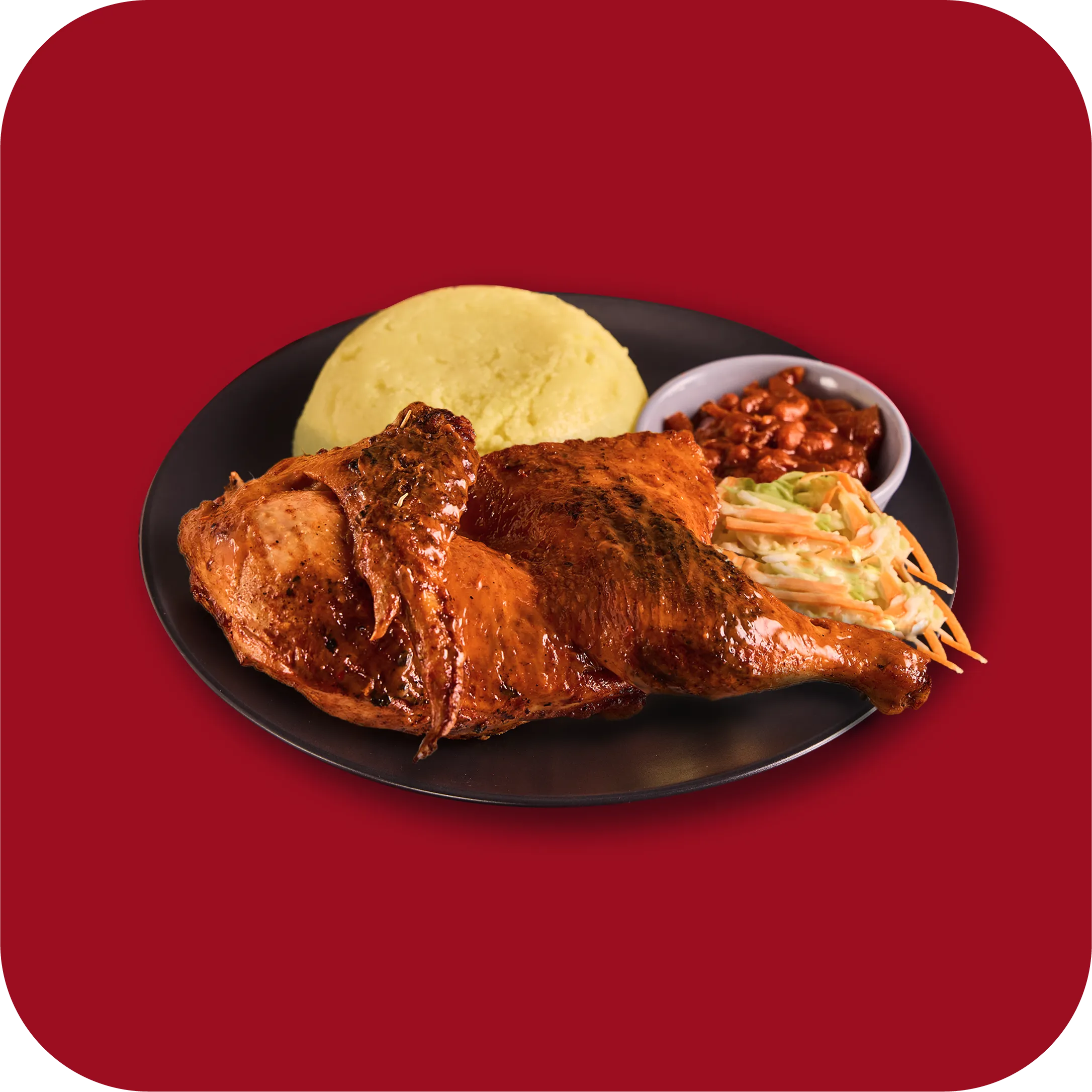 1/2 CHICKEN, PAP, CHAKALAKA & COLESLAW
<br />
79.99